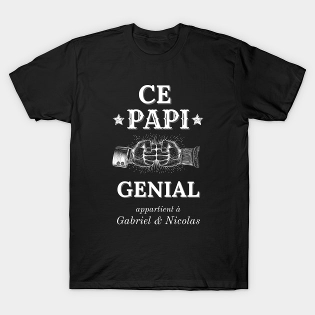 Ce Papi génial appartient cadeau grand-papa, Gift To Papa, Gift To Dad, Gift To Daddy T-Shirt by Somethingstyle